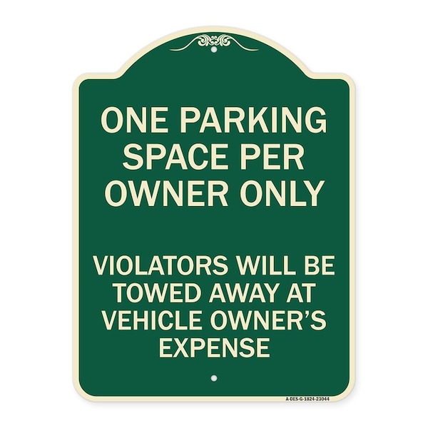 Reserved Parking One Parking Space Per Owner Violators Towed Away Veh Alum, 24" x 18", G-1824-23044